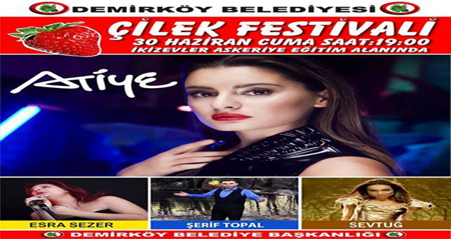 Atiye Demirköy Çilek Festivali’nde