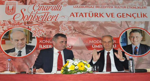 Başbuğ Lüleburgaz’da Atatürk’ü anlattı