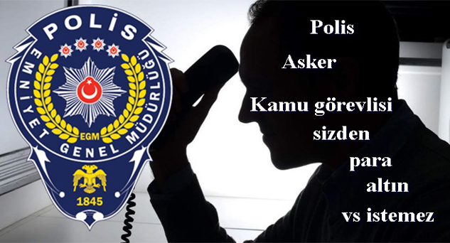 Telefon dolandırıcılarına dikkat!