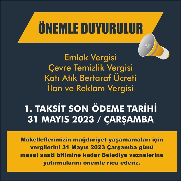 1. taksit ödeme süresi 31 Mayıs