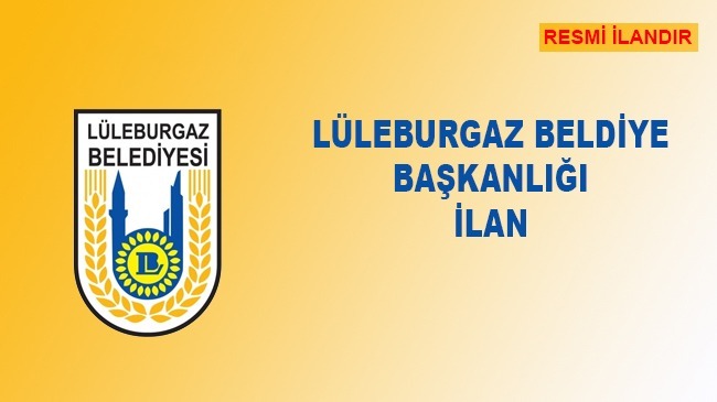 LÜLEBURGAZ BELEDİYE BAŞKANLIĞINDAN