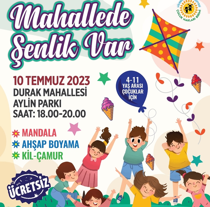 Mahallede Şenlik Var 10 Temmuz’da başlıyor