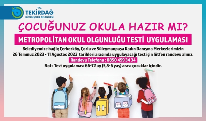 Büyükşehir Belediyesi Metropolitan Okul Olgunluğu testini başlattı