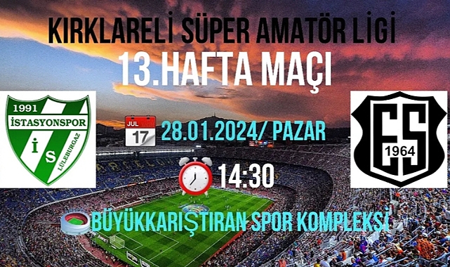 İstasyon Spor ile Evrensekiz Evrenspor Karşı Karşıya Gelecek