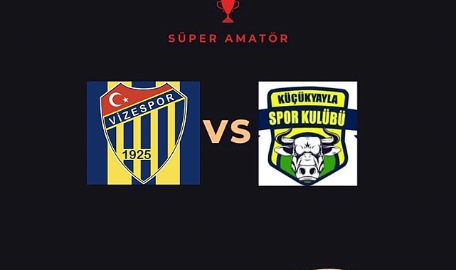 Vizespor ile Küçükyaylaspor Yarın Karşı Karşıya Gelecek