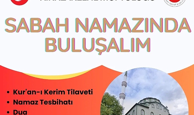 Sabah Namazı Buluşması Bahriye Sultan Camii'nde gerçekleşecek